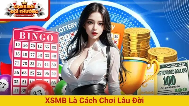 XSMB là cách chơi lâu đời